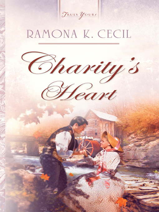 Title details for Charity's Heart by Ramona K. Cecil - Available